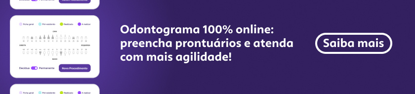 Odontograma 100% online: preencha prontuários e atenda com mais agilidade!